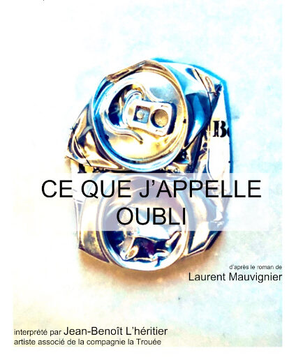 Ce que j'appelle oubli